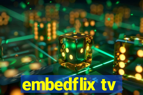 embedflix tv